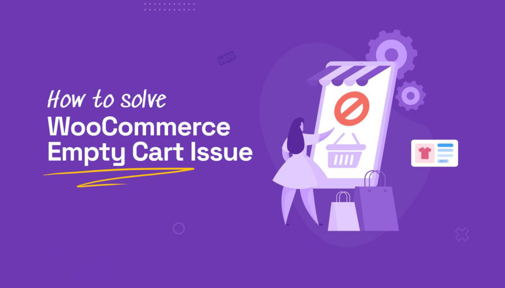 如何解决WooCommerce空购物车错误