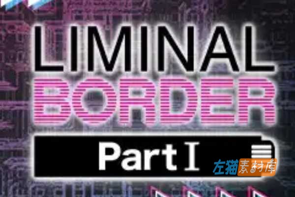 [PC游戏] Liminal Border Part I（边界：第一部分）- 视觉小说 Steam/GOG 中文整合版 V1.0.1
